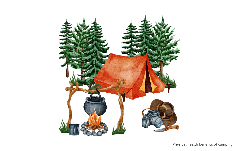 Physical health benefits of camping