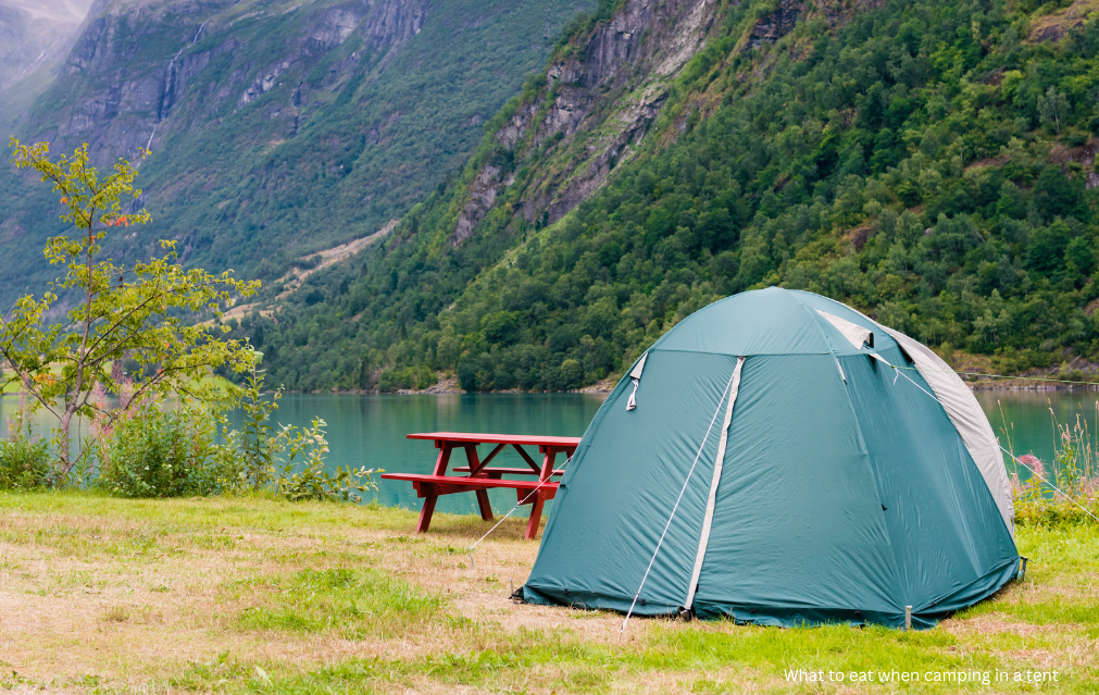 What to eat when camping in a tent